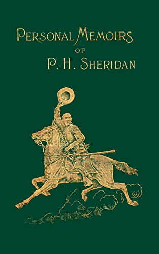 Personal Memoirs of P. H. Sheridan Volume 1/2: General United States Army