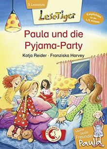 Lesetiger - Meine beste Freundin Paula: Paula und die Pyjama-Party