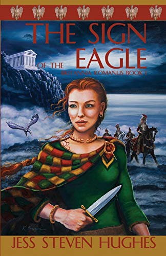 The Sign of the Eagle (Britanna Romanus, Band 1)