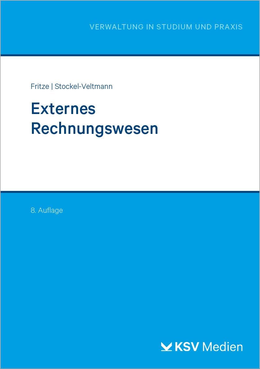 Externes Rechnungswesen (Reihe Verwaltung in Studium und Praxis)