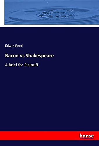Bacon vs Shakespeare: A Brief for Plaintiff