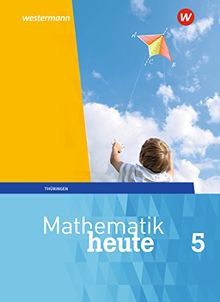 Mathematik heute - Ausgabe 2018 für Thüringen: Schülerband 5