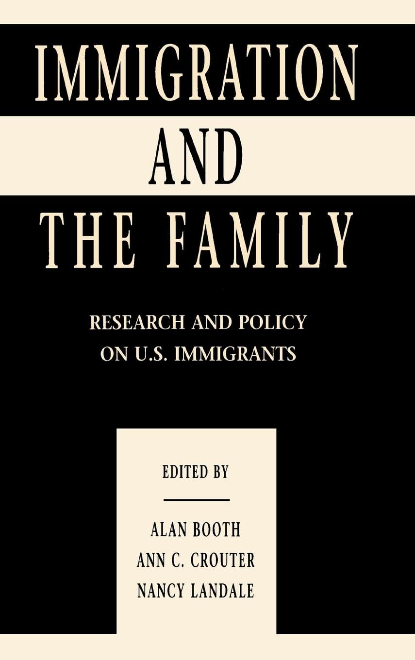 Immigration and the Family: Research and Policy on U.s. Immigrants (Penn State University Family Issues Symposia)