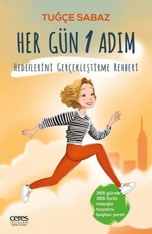 Her Gün 1 Adım - Hedeflerini Gerçekleştirme Rehberi