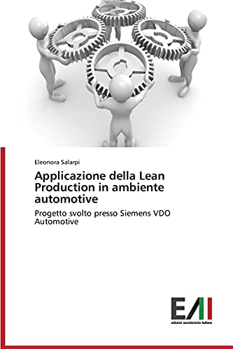 Applicazione della Lean Production in ambiente automotive: Progetto svolto presso Siemens VDO Automotive