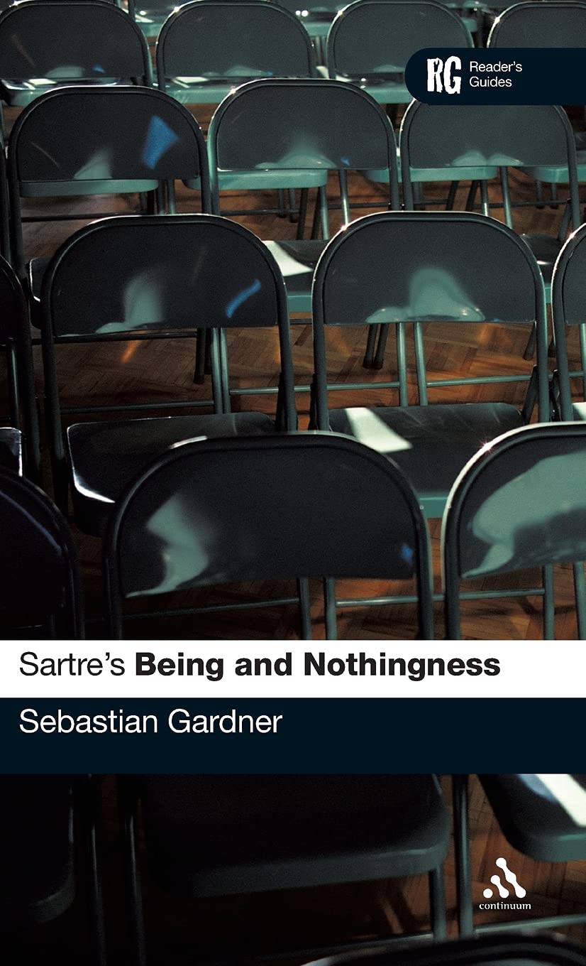 Sartre's 'Being and Nothingness': A Reader's Guide (Reader's Guides)