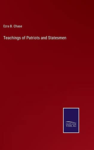 Teachings of Patriots and Statesmen