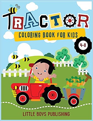Tractor coloring book for kids 4-8: A Gorgeous Coloring book for children full of tractors and construction vehicles
