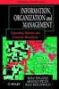 Information, Organization and Management: Expanding Markets and Corporate Boundaries (Wiley Series in Information Systems)