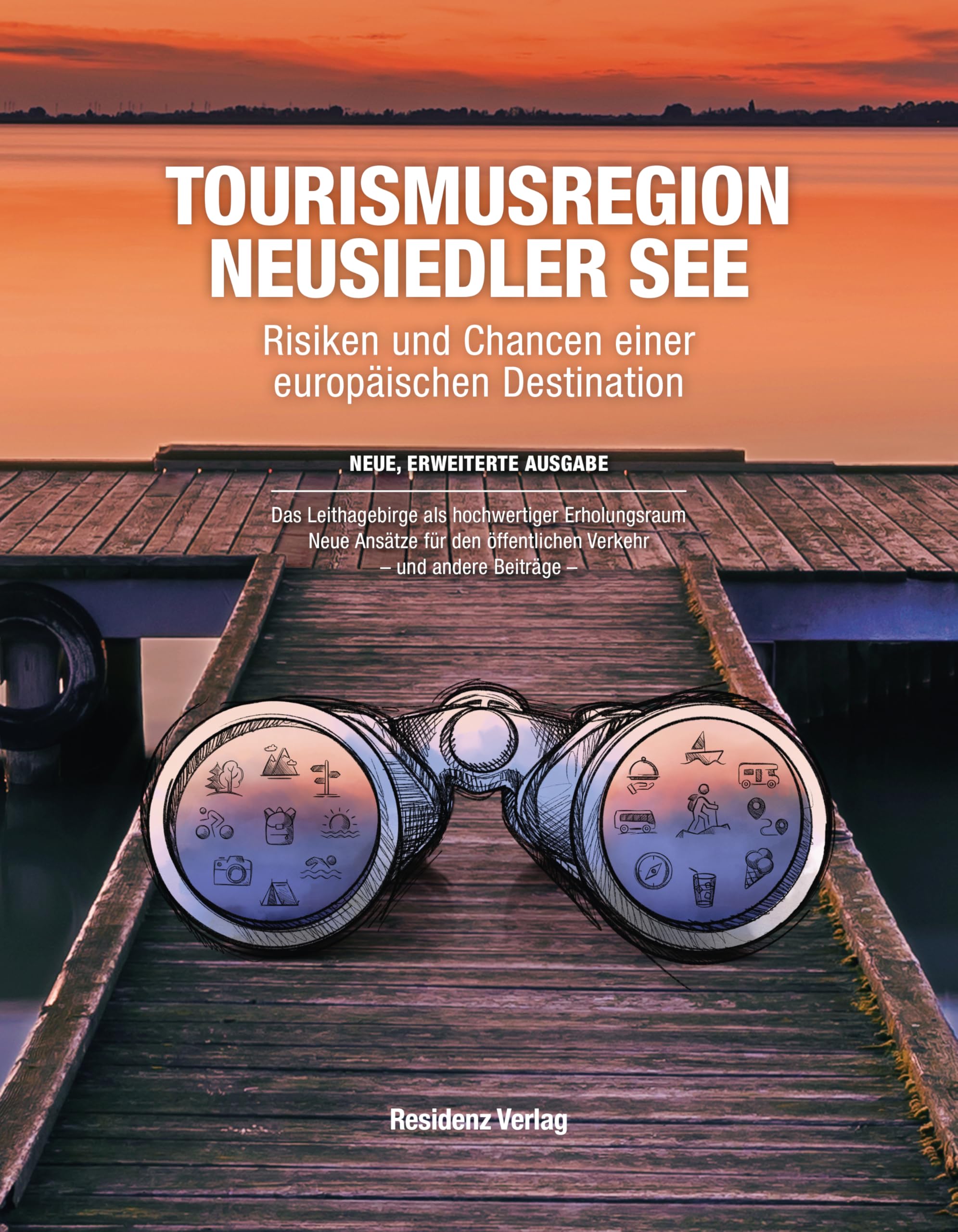 Tourismusregion Neusiedler See: Risiken und Chancen einer europäischen Destination