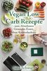 Vegan Low Carb Rezepte Gesundes Essen ohne Kohlenhydrate