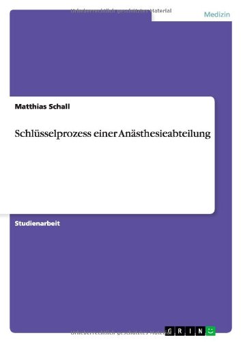 Schlüsselprozess einer Anästhesieabteilung