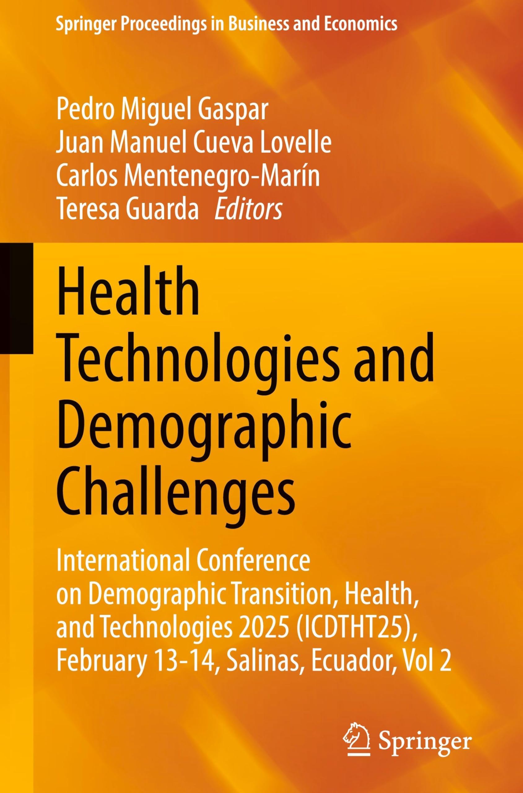 Health Technologies and Demographic Challenges: International Conference on Demographic Transition, Health, and Technologies 2025 (ICDTHT25), February ... in Business and Economics, Band 2)