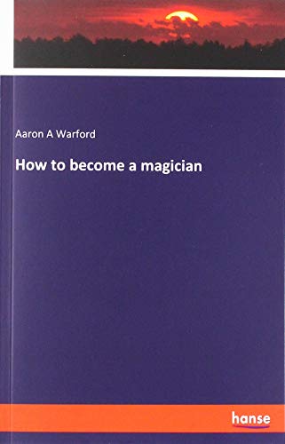 How to become a magician