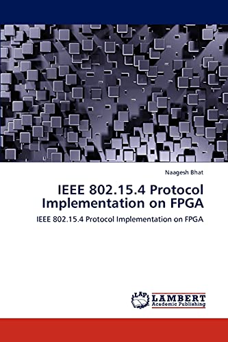 IEEE 802.15.4 Protocol Implementation on FPGA: IEEE 802.15.4 Protocol Implementation on FPGA