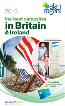 Alan Rogers - the Best Campsites in Britain & Ireland 2013