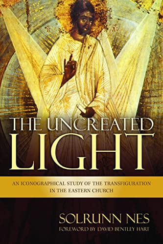 Solrunn Nes The Uncreated Light, An Iconographical Study Of The Transfiguration In The Eastern Church