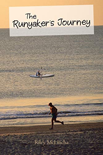 Riley McLincha The Runyaker's Journey