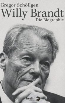Willy Brandt: Die Biographie