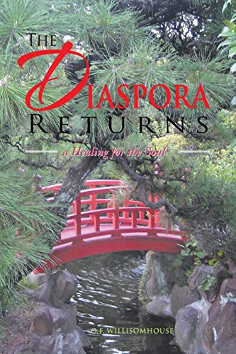 The Diaspora Returns: A Healing for the Soul