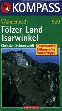 Tölzer Land. Isarwinkel. Wanderbuch: 50 Touren mit Höhenprofile, Wandertipps