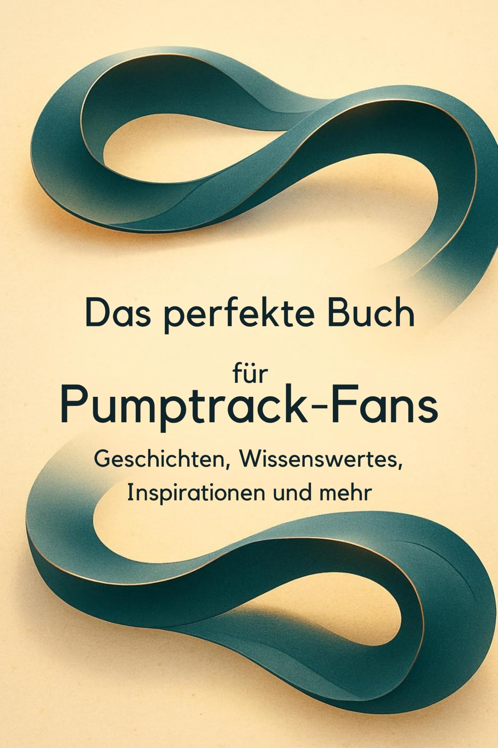 Das perfekte Buch für Pumptrack-Fans: Geschichten, Wissenswertes, Inspirationen und mehr