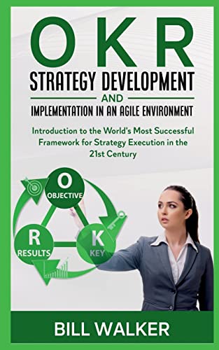 OKR - Strategy development and implementation in an agile environment