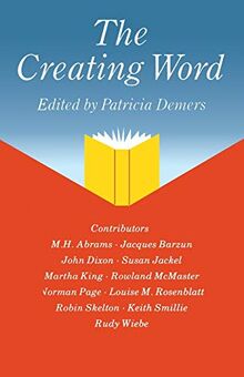 The Creating Word: Papers from an International Conference on the Learning and Teaching of English in the 1980s