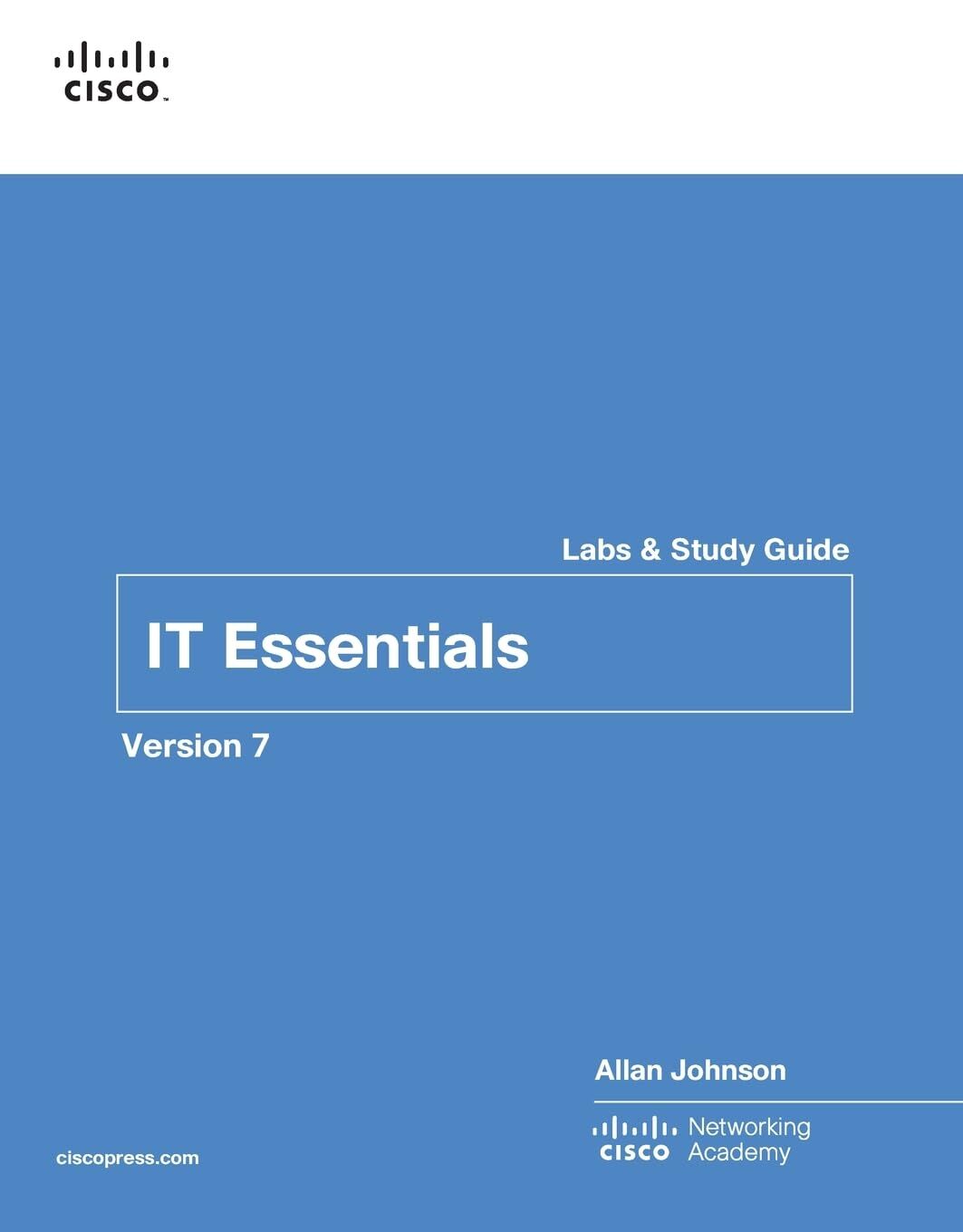 IT Essentials Labs and Study Guide Version 7