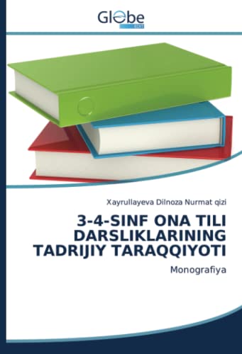 3-4-SINF ONA TILI DARSLIKLARINING TADRIJIY TARAQQIYOTI: Monografiya