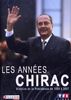 Les années chirac : histoire de la presidence de 1995 a 2007 