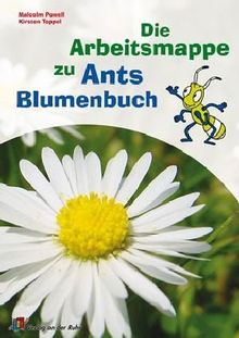 Die Arbeitsmappe zu Ants Blumenbuch