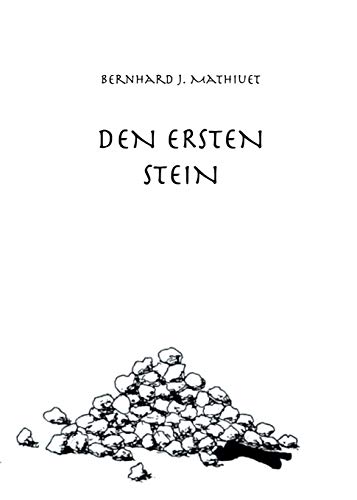 DEN ERSTEN STEIN