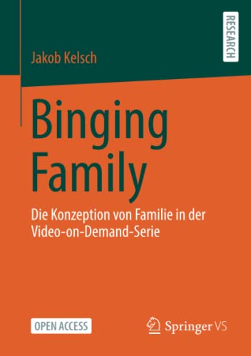 Binging Family: Die Konzeption von Familie in der Video-on-Demand-Serie