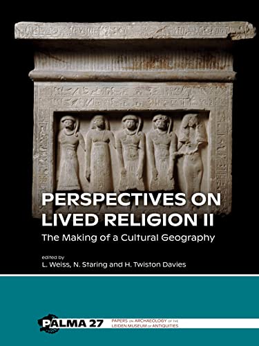 Perspectives on Lived Religion II: The Making of a Cultural Geography (Palma, 27, Band 2)