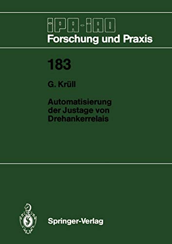Automatisierung der Justage von Drehankerrelais (IPA-IAO - Forschung und Praxis, 183, Band 183)