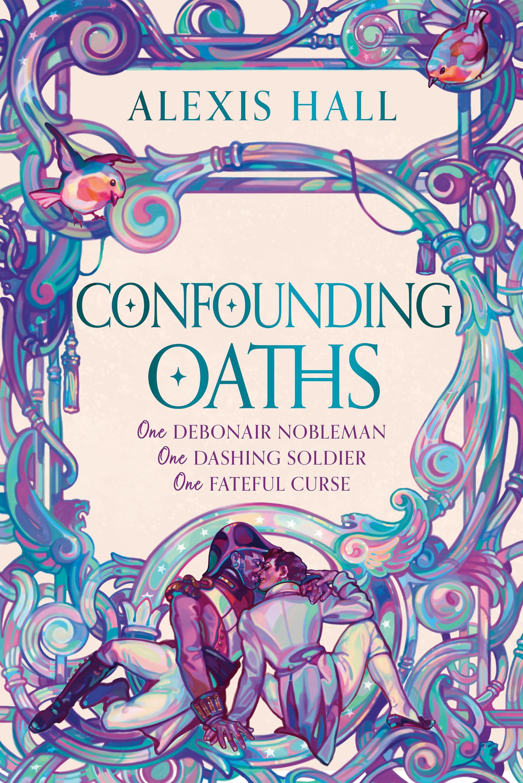 Alexis Hall Confounding Oaths, A Standalone Regency Romantasy Perfect For Fans Of Bridgerton From The Bestselling Author Of Boyfriend Material
