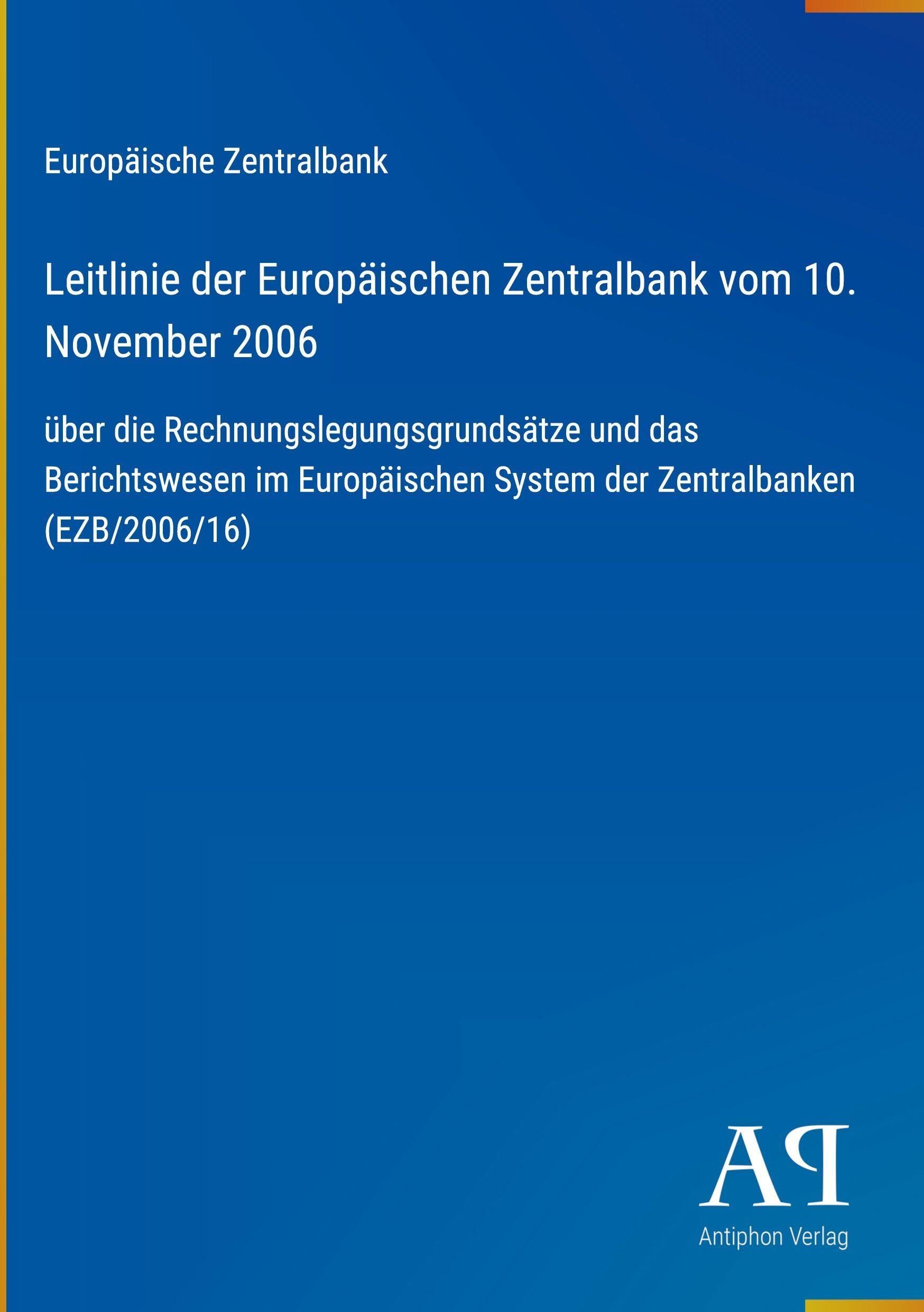 Leitlinie der Europäischen Zentralbank vom 10. November 2006