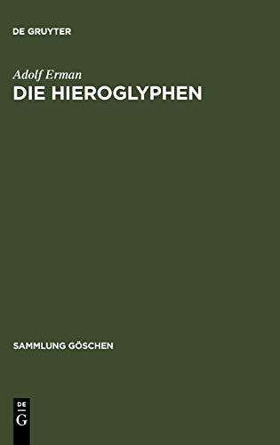 Die Hieroglyphen (Sammlung Göschen, 608, Band 608)