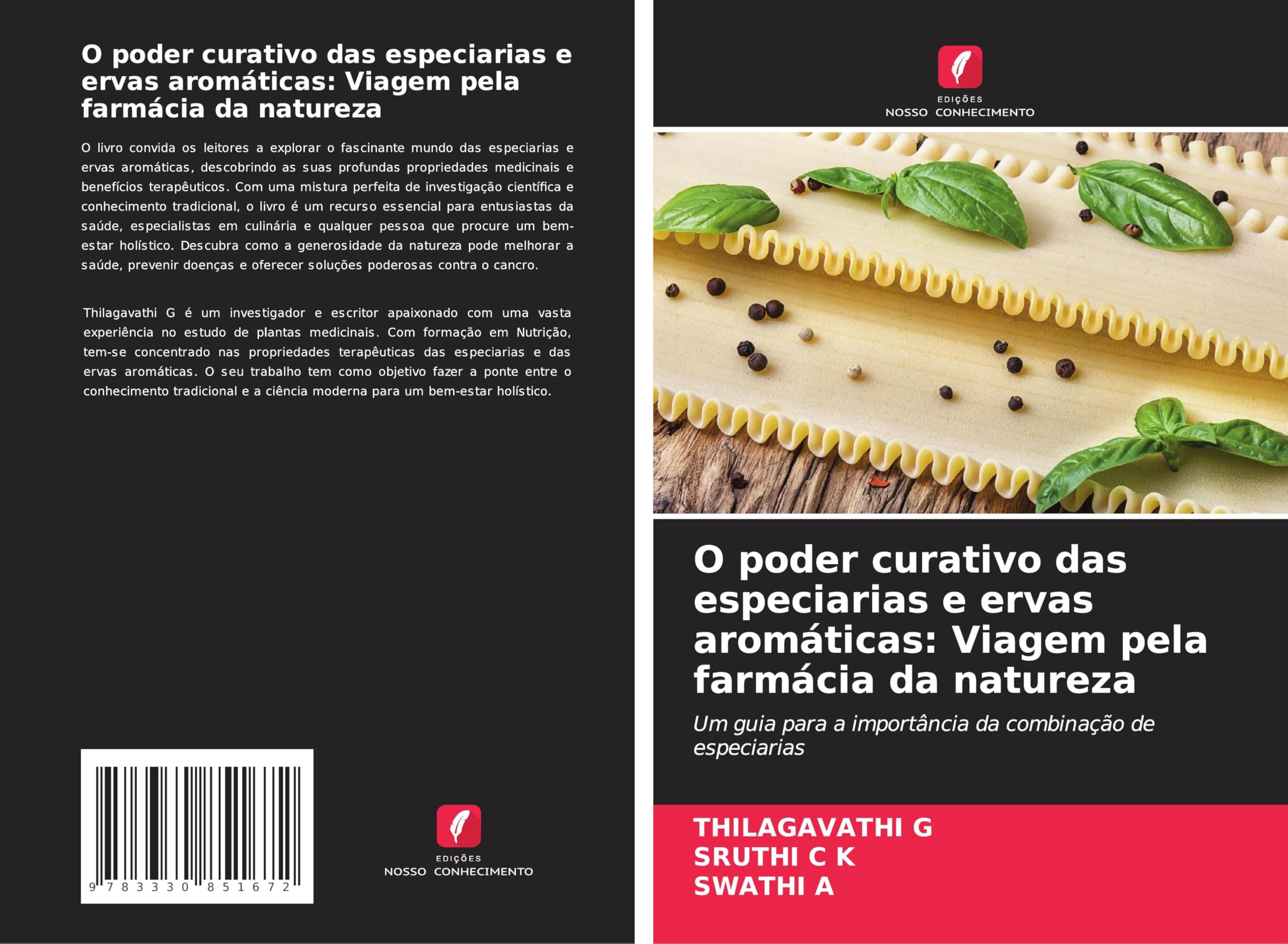 O poder curativo das especiarias e ervas aromáticas: Viagem pela farmácia da natureza: Um guia para a importância da combinação de especiarias