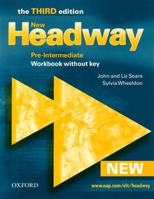New Headway English Course. Pre-Intermediate. Workbook: Workbook Without Key Pre-intermediate lev (Headway ELT)