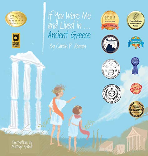 If You Were Me and Lived in...Ancient Greece: An Introduction to Civilizations Throughout Time (If You Were Me and Lived In...Historical, Band 1)