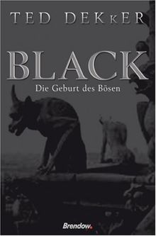 Black - Die Geburt des Bösen. Circle-Trilogie Band 1 de Ted Dekker | Livre | état très bon