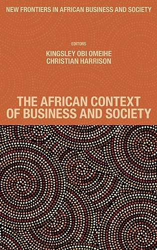The African Context of Business and Society (New Frontiers in African Business and Society)