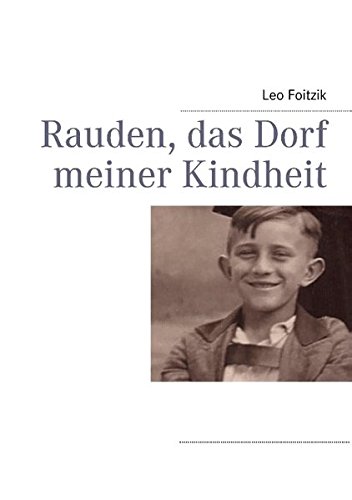 Rauden, das Dorf meiner Kindheit