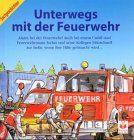 Unterwegs mit der Feuerwehr