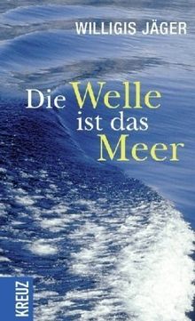 Die Welle ist das Meer