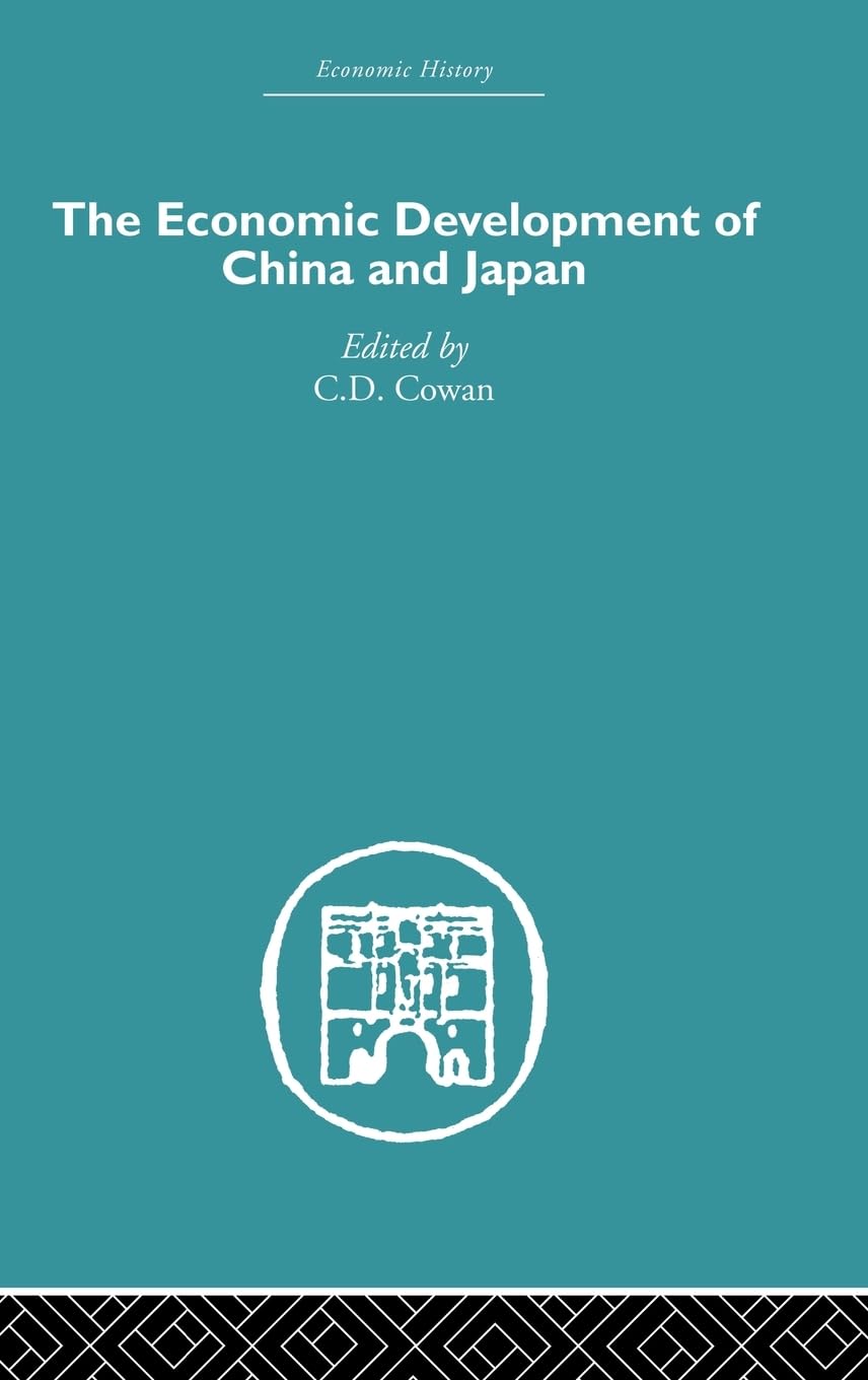 Economic Development of China and Japan (Economic History, Band 4)