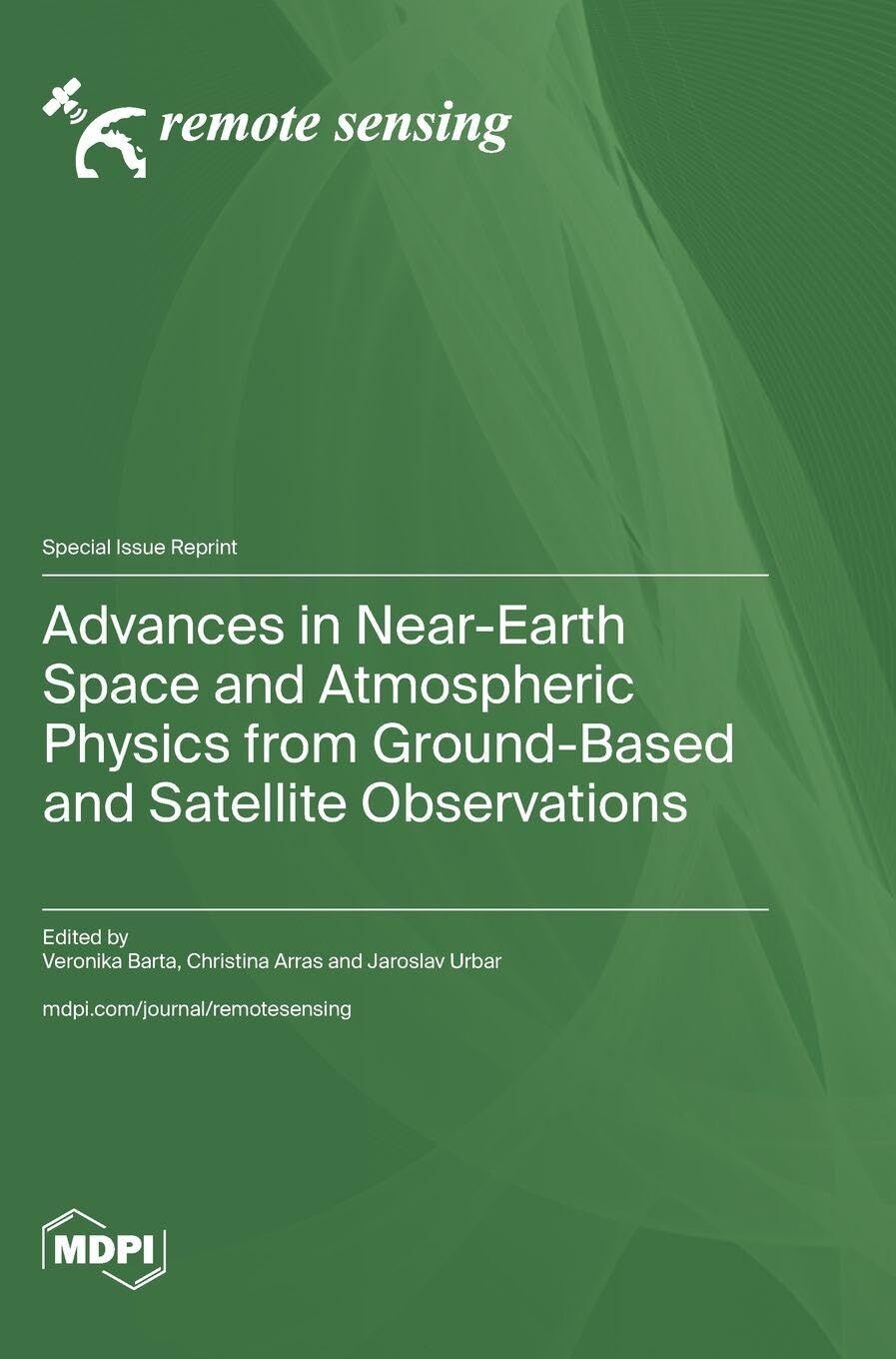 Advances in Near-Earth Space and Atmospheric Physics from Ground-Based and Satellite Observations