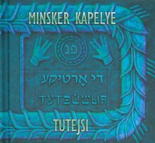 Tutejsi: Minsker Kapelye